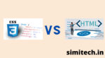 What is the difference between HTML vs CSS? - SimiTech