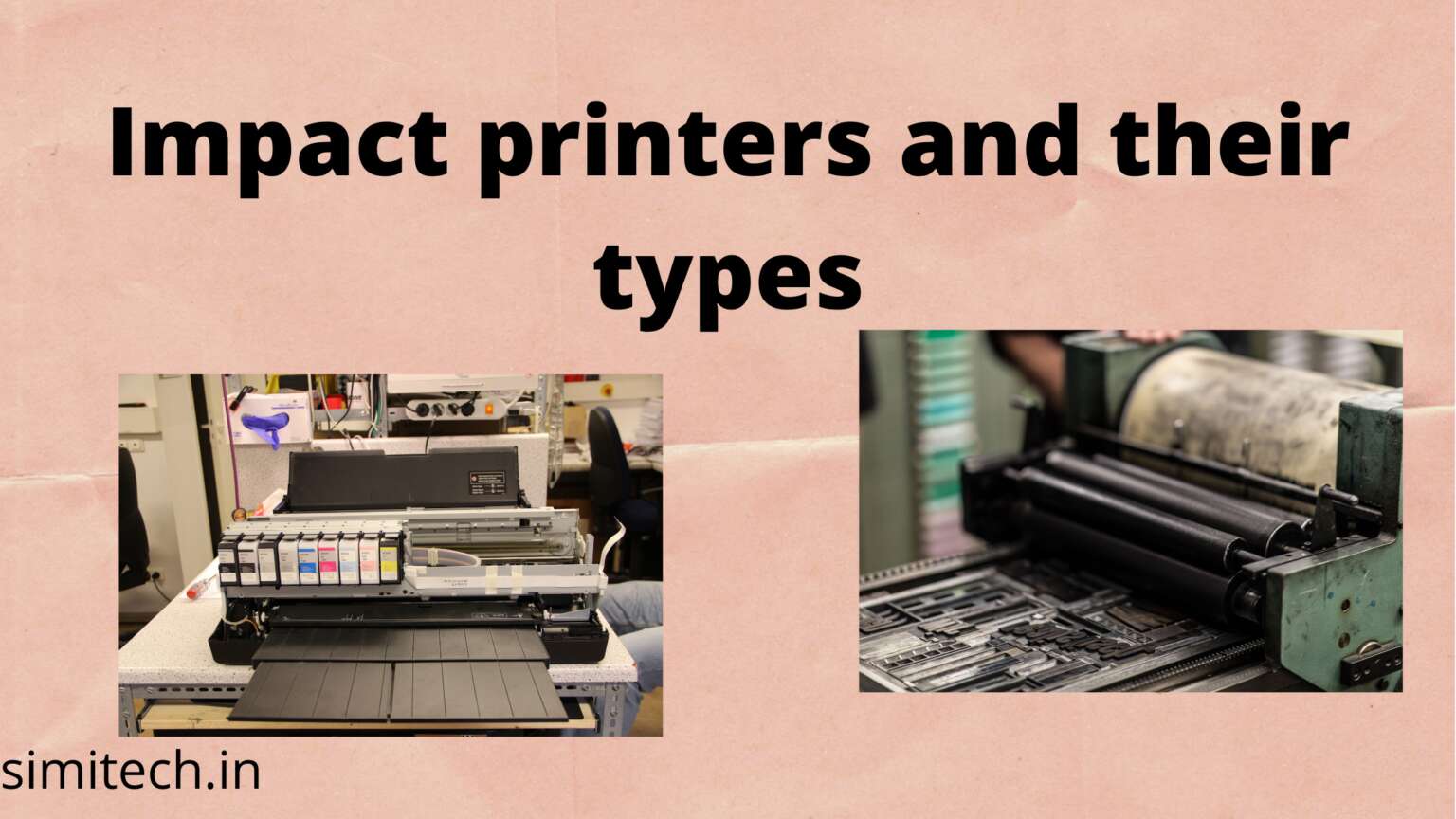 What Is Impact printer, Types And Workings SimiTech