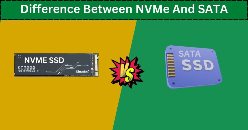 difference between nvme and sata ssd