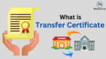 TC Full Form – Transfer Certificate