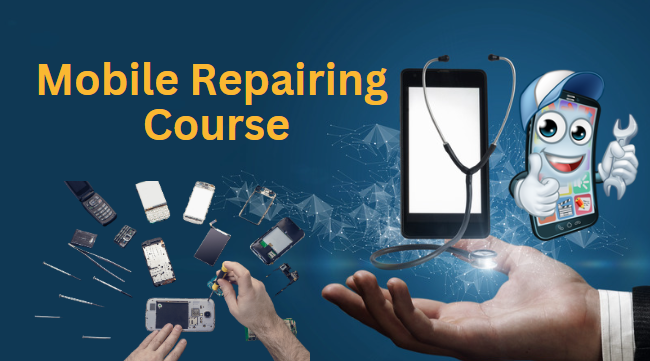 Mobile Repairing Course