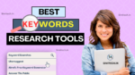 Free Keyword Research Tools For Bloggers and Content Creators