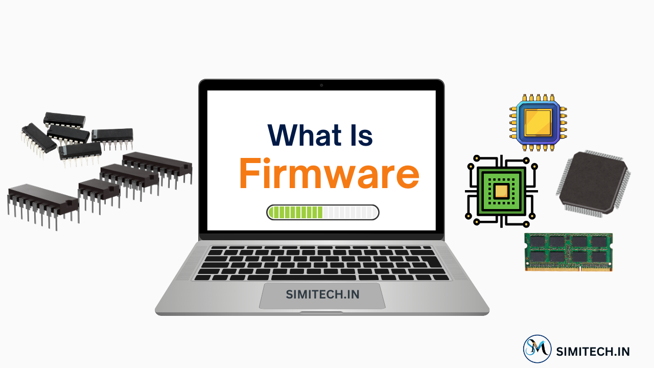 What is Firmware? Importance, Functions, and Updating Process